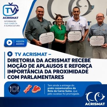 Diretoria da Acrismat recebe moção de aplausos e reforça importância de parceria com setor público 