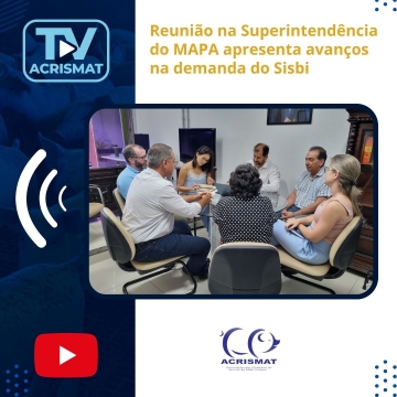 Reunião na Superintendência do MAPA apresenta avanços na demanda do Sisbi